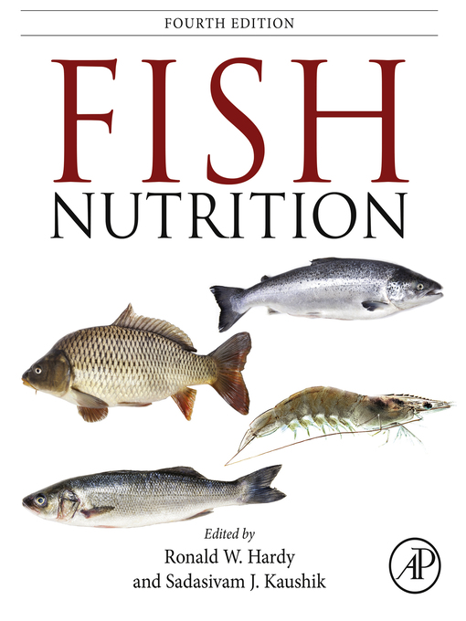 Title details for Fish Nutrition by Ronald W. Hardy - Wait list